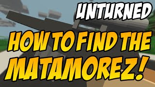 Unturned How To Find The Matamorez Rare Sniper [upl. by Crescantia]