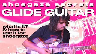 how to SHOEGAZE GLIDE GUITAR  the shoegaze guitar technique explained [upl. by Carilyn]