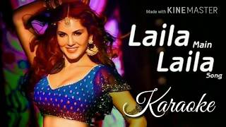 Laila Main Laila Karaoke With Lyrics  Pavni Pandey  Raees [upl. by Crabb]