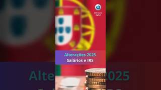 Alterações 2025 Salários e IRS [upl. by Holbrooke]