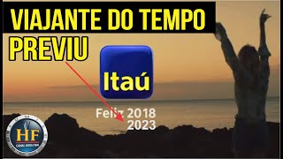 Incrível Comercial do Banco Itaú previu o que aconteceria no futuro [upl. by Annaoy]