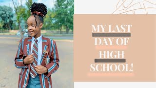 My last day of high school  South African Youtuber [upl. by Norri]