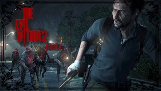 Sebastian The Explorer  The Evil Within 2 Part 3 [upl. by Melantha]