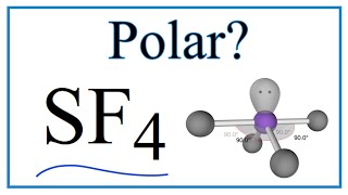 Is SF4 Sulfur tetrafluoride Polar or NonPolar [upl. by Ahsinnek]