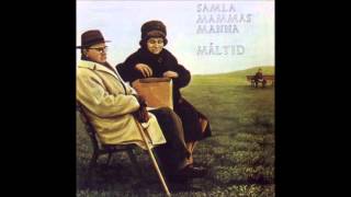 Samla Mammas Manna  Måltid 1973 Full Album [upl. by Akemak]