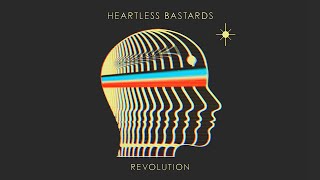 Heartless Bastards  Revolution [upl. by Gabbie]