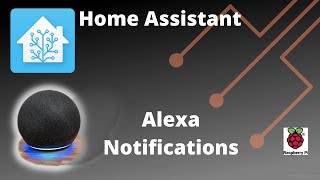 How to Setup Alexa Notifications on Home Assistant 2022 [upl. by Ihsir312]