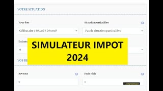 Simulateur gratuit de limpôt 2024 [upl. by Zipah]