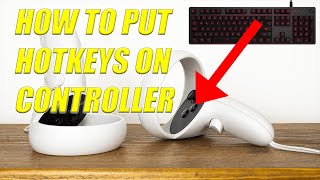 how to set hotkeys on vr controller  mikkelvr [upl. by Batchelor]