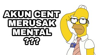 AKUN CENT MERUSAK MENTAL [upl. by Yrro]