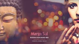 Buddha Bar Radio Monte Carlo DJ MIX by Marga Sol  Oriental World Music [upl. by Herby]