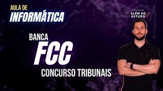 Informática  Banca FCC  Concurso Tribunais [upl. by Jacobba778]