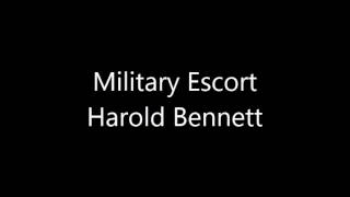 Military Escort by Harold Bennett [upl. by Anelaj]