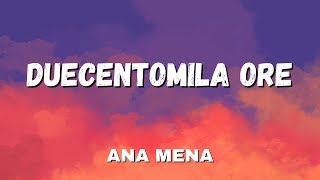 Ana Mena  Duecentomila Ore TestoLyrics Sanremo 2022 [upl. by Inamik]