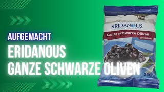 Aufgemacht Eridanous Ganze schwarze Oliven getrocknet 2023 [upl. by Lertnek]