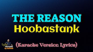 The Reason  Hoobastank Karaoke Version Lyrics [upl. by Boj457]