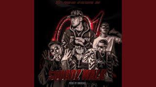 SQUADZ WALK [upl. by Powell]