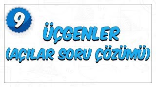 9Sınıf Matematik  Üçgenler  Açılar Soru Çözümü [upl. by Kappel411]