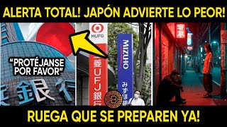 ALERTA TOTAL JAPÓN ADVIERTE LO PEOR RUEGA QUE SE PREPAREN YA [upl. by Noled118]