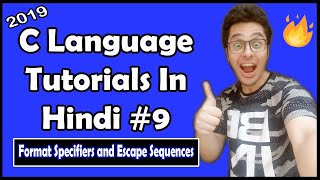 C Format Specifiers and Escape Sequences With Examples  C Tutorial In Hindi 9 [upl. by Luhey]