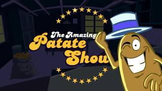 La Patate officielle  The Amazing Patate Show [upl. by Lemart]