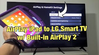 LG Smart TV How to AirPlay iPad w BuiltIn AirPlay 2 [upl. by Ranie]