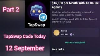 TapSwap Code Today 12 September 16000 per Month With An Online Agency TokenSwap [upl. by Lehteb]