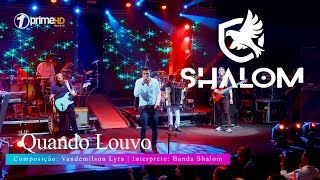 Banda Shalom  Quando Louvo [upl. by Enoryt332]