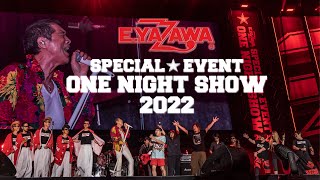 矢沢フェス「ONE NIGHT SHOW2022」ダイジェスト〜BIG BEATに乗せて〜 [upl. by Riay]