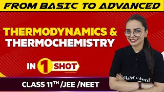 Thermodynamics amp Thermochemistry In One Shot  JEENEETClass 11th Boards  Victory Batch [upl. by Sidnak]