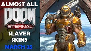 Doom Eternal  Almost All Slayer Skins Showcase how to get them March 25 [upl. by Lupita]