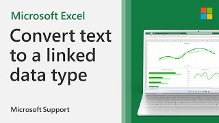 How to convert text to a linked data type in Excel  Microsoft [upl. by Blockus986]