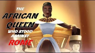 The African Queen Who Stood Against Rome [upl. by Newcomb468]