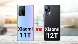 Xiaomi 11T vs Xiaomi 12T [upl. by Enyrb]