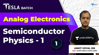 Semiconductor Physics  1  Lec 1  Analog Electronics  GATE EEECE 2021 Exam  Ankit Goyal [upl. by Arob]