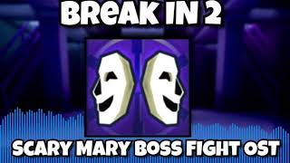 Break In 2  Scary Mary Boss Fight Theme 1 Hour Loop Roblox [upl. by Talich85]