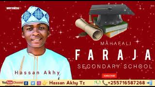 Hassan AkhyMahafali Faraja Secondary School Officially Audio HassanAkhyTz Nasheed subscribe [upl. by Jorgensen]