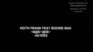 Keith Frank ft Lil Boosie  Haterz [upl. by Far]