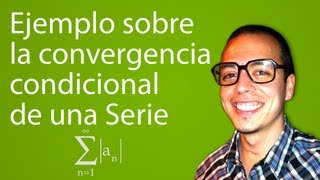 Ejemplo sobre la convergencia condicional de una Serie  Trailer [upl. by Janaya693]