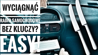 Jak wyciągnąć radio samochodowe bez kluczy [upl. by Riada]