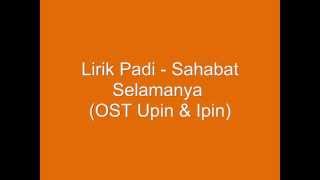 Lirik Padi Sahabat Selamanya HQ Audio [upl. by Yssej233]