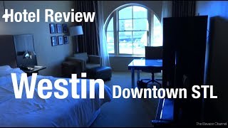 Hotel Review  Westin Downtown St Louis [upl. by Kiel]