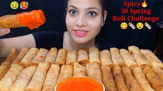 Eating Spicy 🔥30 Spring Roll Eating Challenge  Roll Eating Challenge  Food Challenge  Big Bite [upl. by Vijar]