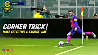 Corner Tricks  Easy amp Effective Way to Score Goals in eFootball 2024 Mobile [upl. by Richia505]