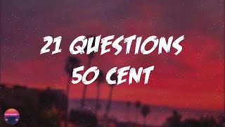 50 Cent  21 Questions Lyrics Video [upl. by Izy601]