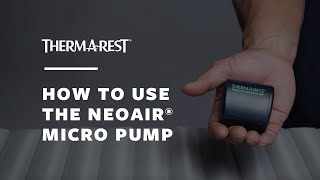 How to Use the ThermaRest NeoAir® Micro Pump [upl. by Nnairda543]