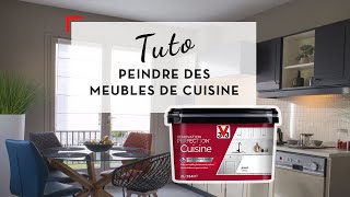 TUTO V33  Comment peindre mes meubles de cuisine avec la peinture Rénovation Perfection [upl. by Jabin]