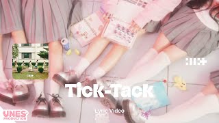 TickTack  ILLIT  Lyric Video [upl. by Lichtenfeld]