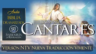 CANTARES AUDIO BIBLIA NTV 📕DRAMATIZADA NUEVA TRADUCCIÓN VIVIENTE [upl. by Chambers]