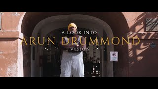 A Look into Arun Drummond Vision [upl. by Nylorac]